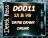 DRINK DRANK - SX & VB