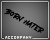 ac. Sign - Born Hater