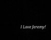 I Love Jeremy head sign