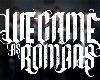 '' We Came As Romans