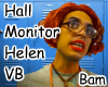 Hall Monitor Helen VB