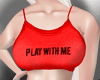 Play With Me