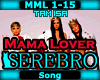 [T] Serebro - Mama Lover
