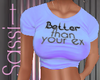 Better Than Ex Tshirt P