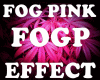 FOG PINK DJ EFFECT