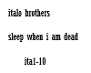 italo brothers sleep