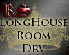 {RS} LongHouse Room Drv