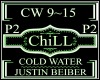 Cold Water P2~Justin B.