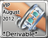 ~VIP August 2012~