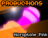 pro. Microphone Pink!
