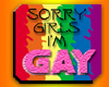 Sorry Girls, I'm Gay!