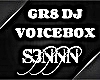 S3N - GR8 DJ VOICEBOX