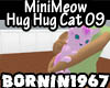 MiniMeow Hug Hug Cat 09