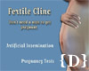 {D} Fertile Clinic Sign