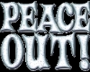 [L]Peace Out!