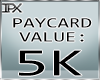 (IPX)Pay-Card 5K