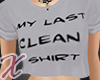 X* Last Clean Shirt