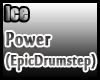 [ICE]Power(EpicDrumstep)