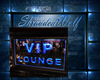 ~VIP~ Sign