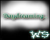 Daydreaming Sign