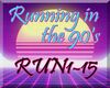 |M| Running in the 90's