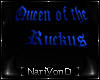 Queen of the Ruckus