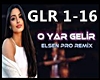 O Yar Gelir