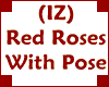 (IZ) Red Roses With Pose