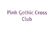 Gotic Cross Club Sign