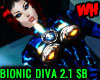 Bionic Diva 2.1 SB/PF