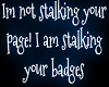 Not Page Stalking Badges