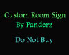 Custom Room Sign~Panderz