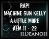 MGK! - A Little More PT2