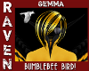 Gemma BUMBLEBEE BIRD!