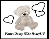 LV/Your Classy Wht Bear