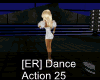 [ER] Dance Action 25