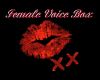 Female Voice Box