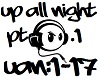 Up All Night pt.1