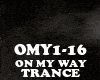 TRANCE-ON MY WAY