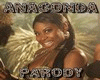 Anaconda Parody