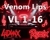A| Venom Lips Remix