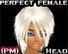 (PM) Perfect Female Head
