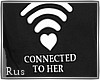 Rus:Connected to her B
