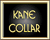 KANE COLLAR 1