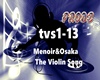 Menoir&Osaka- The Violin