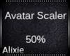 !A Avatar Scaler 50%