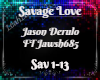 xLx Savage Love - JasonD
