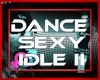! Dance Sexy Idle 20Act