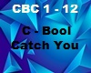 C- Bol Catch You
