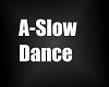 A-Slow Dance